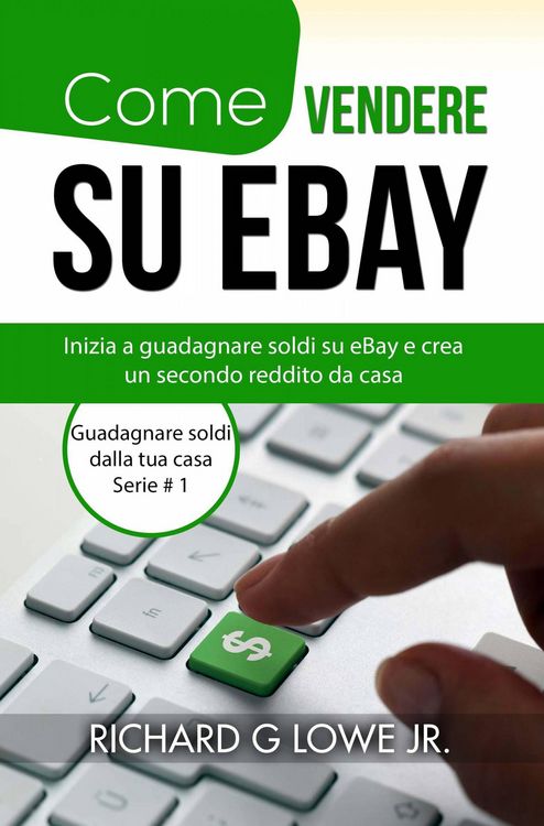 Produktbild: Come vendere su eBay (Guadagnare soldi dalla tua casa Serie # 1)