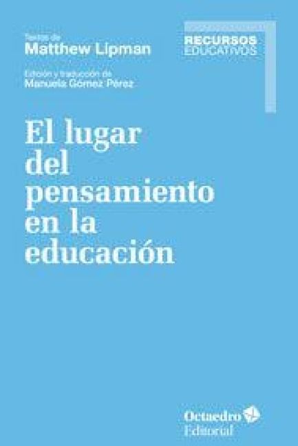 Produktbild: El lugar del pensamiento en la educaci&oacute;n : textos de Matthew Lipman