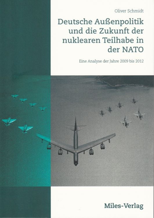 Produktbild: Deutsche Au&szlig;enpolitik und die Zukunft der nuklearen Teilhabe in der NATO