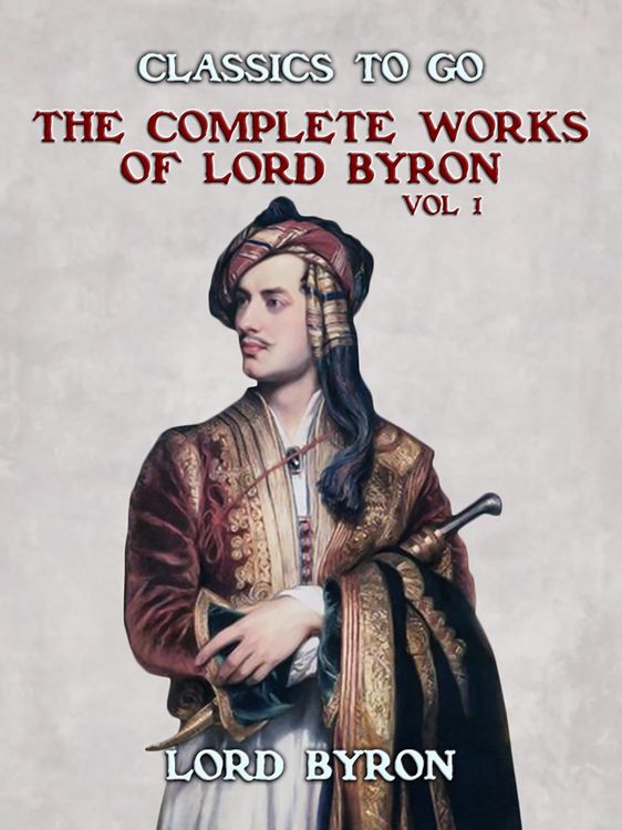Produktbild: The Complete Works Of Lord Byron, Vol 1