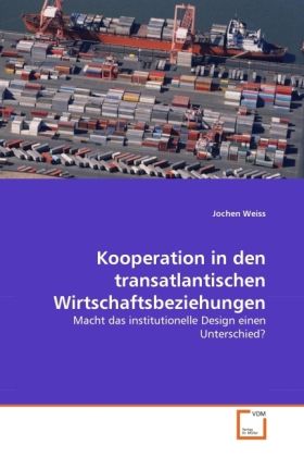 Produktbild: Weiss, J: Kooperation in den transatlantischen Wirtschaftsbe