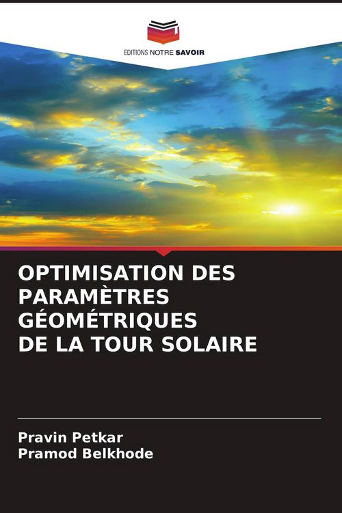 Produktbild: Optimisation des Param&egrave;tres G&eacute;om&eacute;triques De La Tour Solaire