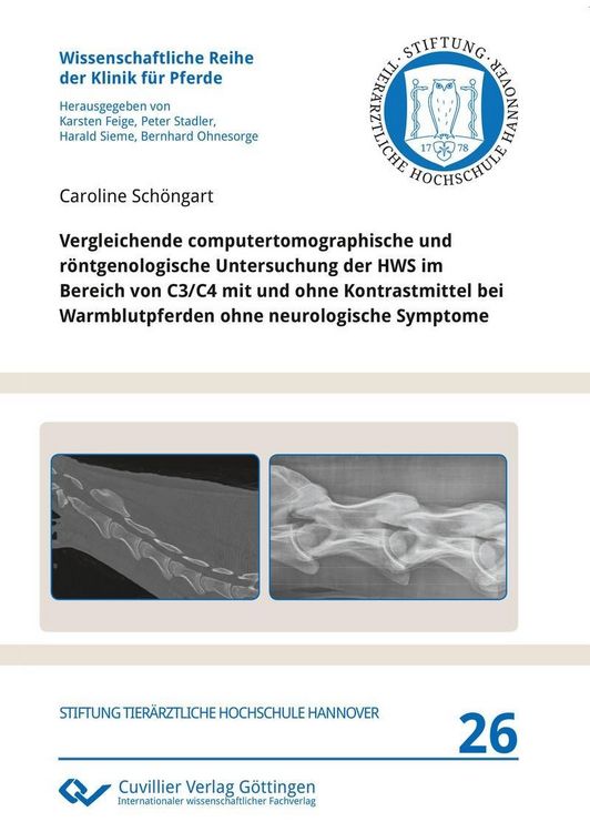 Produktbild: Vergleichende computertomographische und r&ouml;ntgenologische Untersuchung der HWS im Bereich von C3/C4 mit und ohne Kontrastmittel bei Warmblutpferden oh