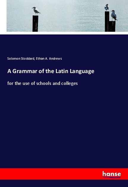 Produktbild: A Grammar of the Latin Language