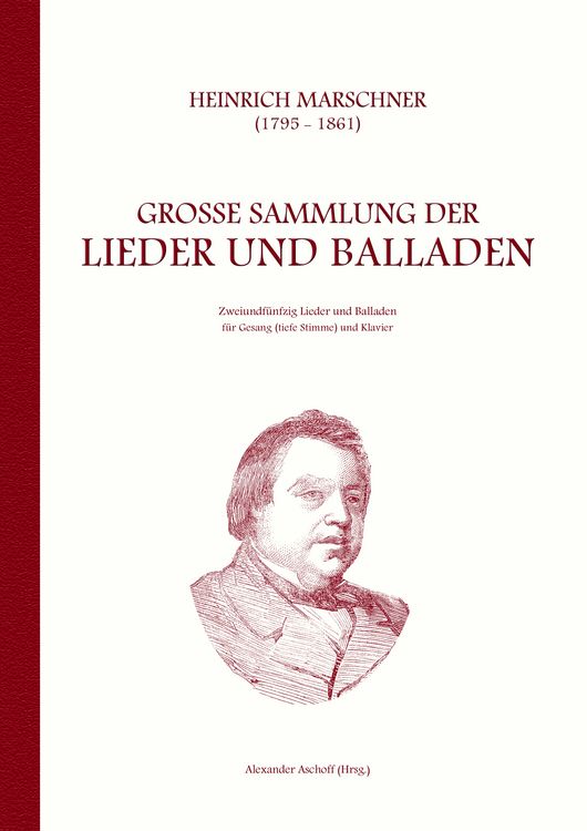Produktbild: Heinrich Marschner - Gro&szlig;e Sammlung der Lieder und Balladen (tief)