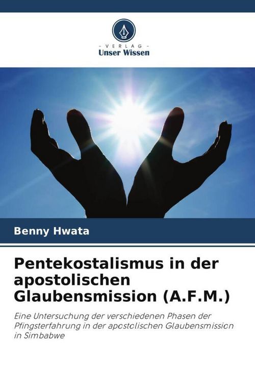 Produktbild: Pentekostalismus in der apostolischen Glaubensmission (A.F.M.)