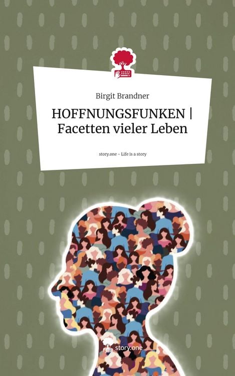 Produktbild: HOFFNUNGSFUNKEN | Facetten vieler Leben. Life is a Story - story.one