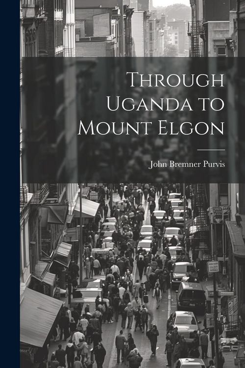 Produktbild: Through Uganda to Mount Elgon
