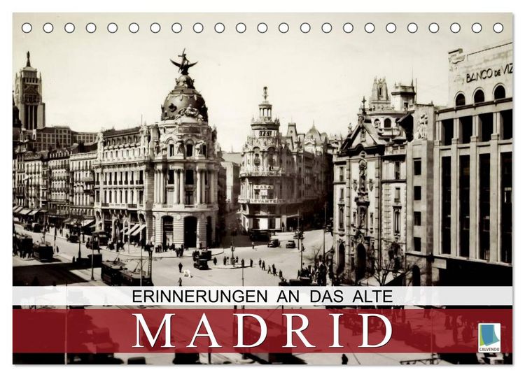 Produktbild: Erinnerungen an das alte Madrid (Tischkalender 2026 DIN A5 quer), CALVENDO Monatskalender