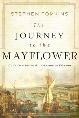 Produktbild: The Journey to the Mayflower: God's Outlaws and the Invention of Freedom