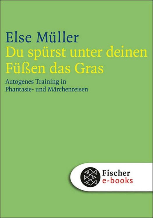 Bild vom Artikel Du spürst unter deinen Füßen das Gras vom Autor Else Müller
