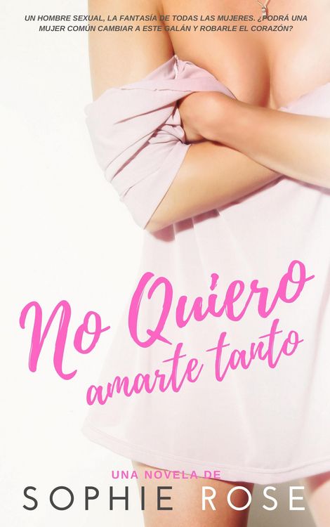 Produktbild: No Quiero Amarte Tanto: Novela Rom&aacute;ntica