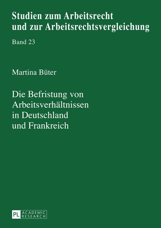 Produktbild: Die Befristung von Arbeitsverhaeltnissen in Deutschland und Frankreich