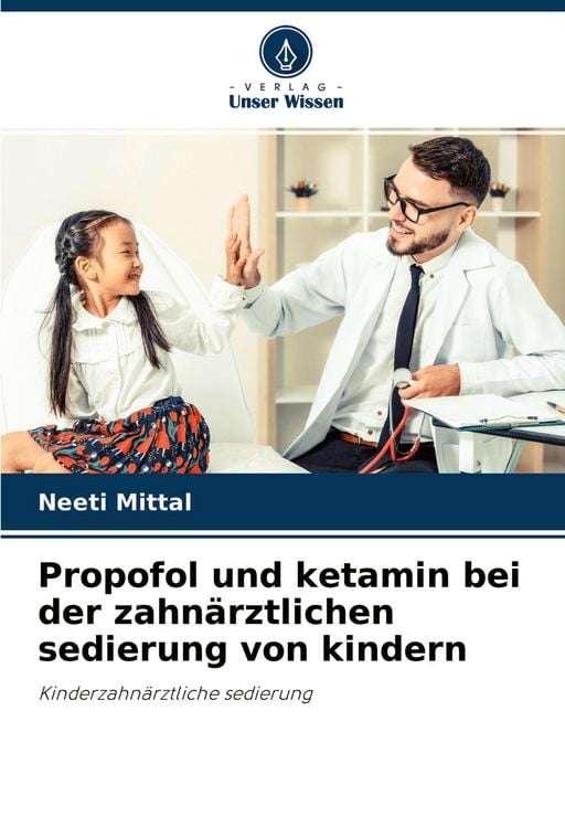 Produktbild: Propofol und ketamin bei der zahn&auml;rztlichen sedierung von kindern