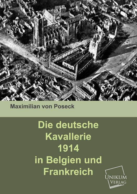 Produktbild: Poseck, M: Die deutsche Kavallerie 1914 in Belgien und Frank