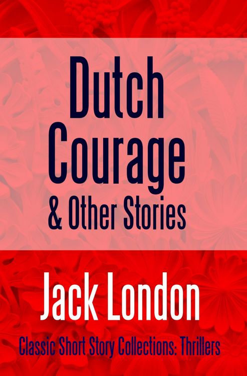 Produktbild: Dutch Courage and Other Stories