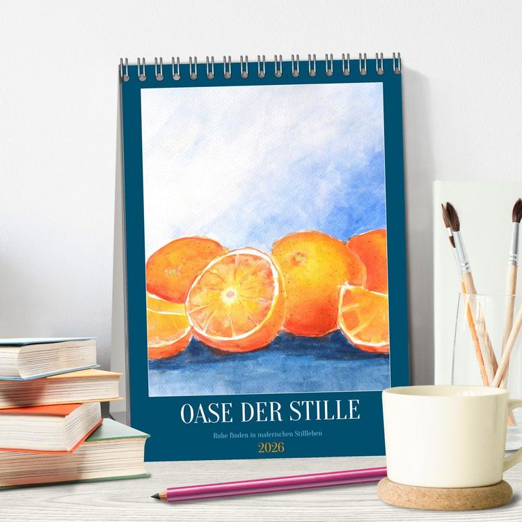 Produktbild: Oase der Stille - Ruhe finden in malerischen Stillleben (Tischkalender 2026 DIN A5 hoch), CALVENDO Monatskalender