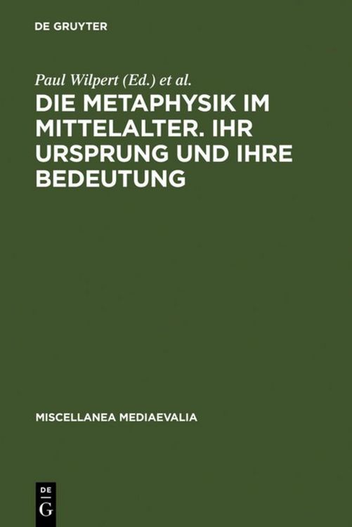 Produktbild: Die Metaphysik im Mittelalter. Ihr Ursprung und ihre Bedeutung