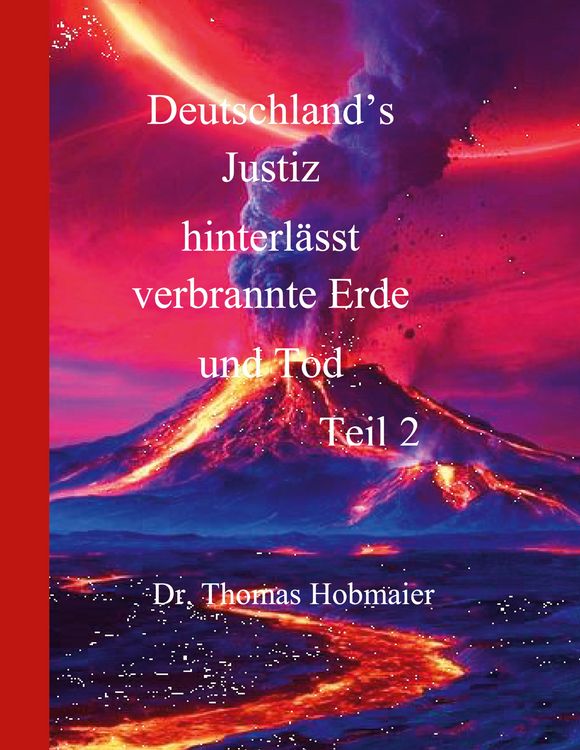 Produktbild: Deutschland's Justiz hinterl&auml;sst verbrannte Erde und Tod Teil 2