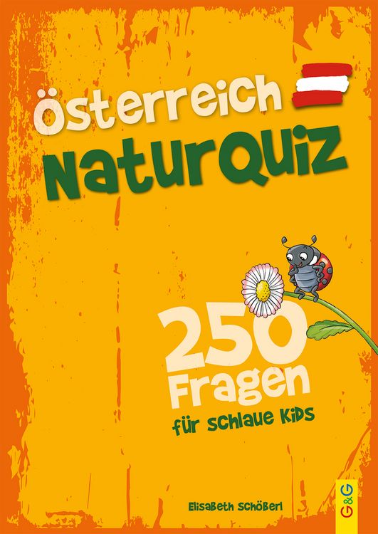 Produktbild: &Ouml;sterreich Natur-Quiz &ndash; 250 Fragen f&uuml;r schlaue Kids