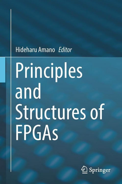 Produktbild: Principles and Structures of FPGAs