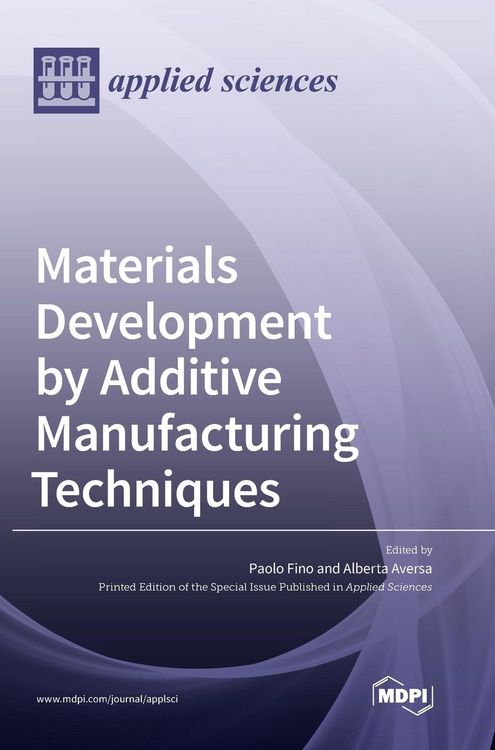 Produktbild: Materials Development by Additive Manufacturing Techniques