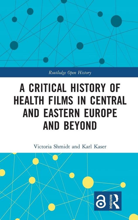 Produktbild: A Critical History of Health Films in Central and Eastern Europe and Beyond