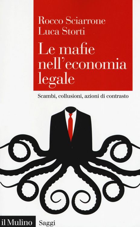 Produktbild: Le mafie nell'economia legale. Scambi, collusioni, azioni di contrasto
