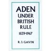 Produktbild: Gavin, R: Aden Under British Rule, 1939-67