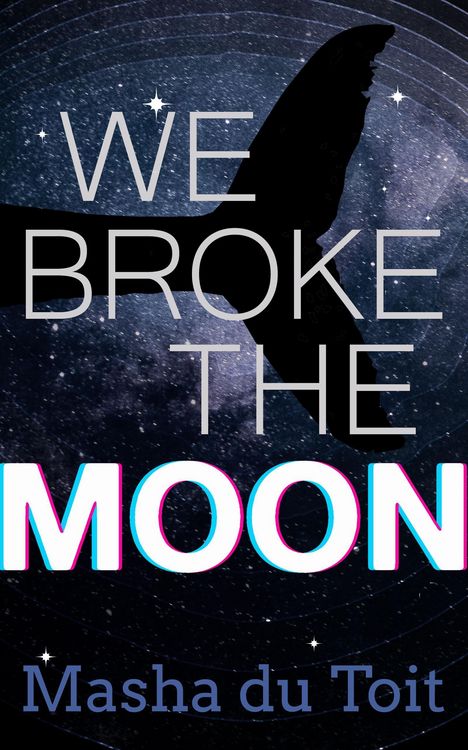 Produktbild: We Broke the Moon