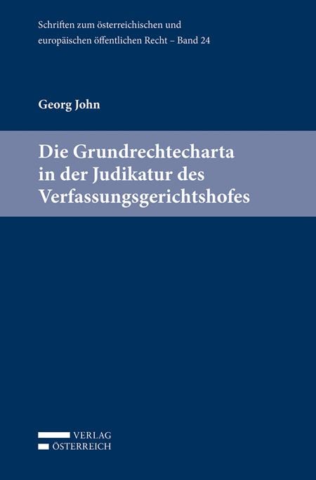 Produktbild: Die Grundrechtecharta in der Judikatur des Verfassungsgerichtshofes