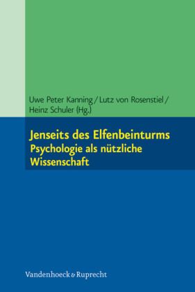 Produktbild: Jenseits des Elfenbeinturms: Psychologie als n&uuml;tzliche Wissenschaft