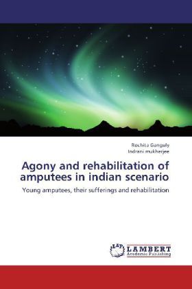 Produktbild: Ganguly, R: Agony and rehabilitation of amputees in indian s