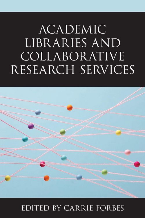 Produktbild: Academic Libraries and Collaborative Research Services