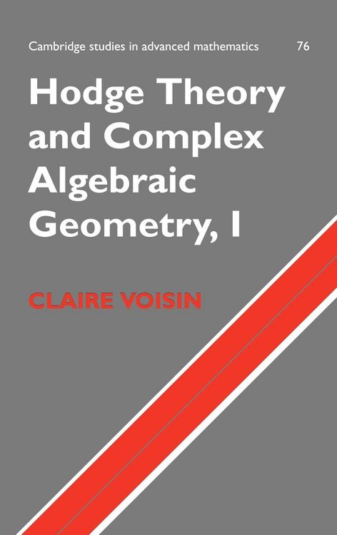 Produktbild: Hodge Theory and Complex Algebraic Geometry I
