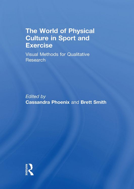 Produktbild: The World of Physical Culture in Sport and Exercise