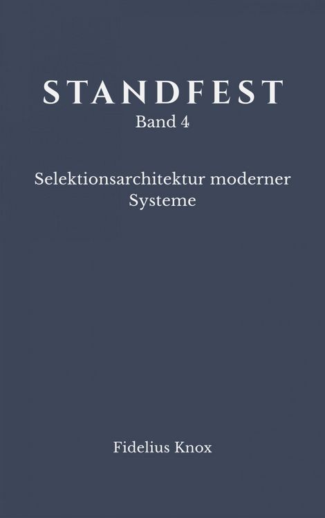 Produktbild: STANDFEST Band 4 - Selektionsarchitektur moderner Systeme