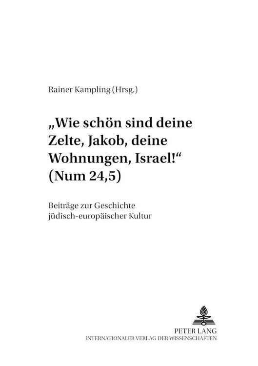 Produktbild: &laquo;Wie sch&ouml;n sind deine Zelte, Jakob, deine Wohnungen, Israel!&raquo; (Num 24,5)
