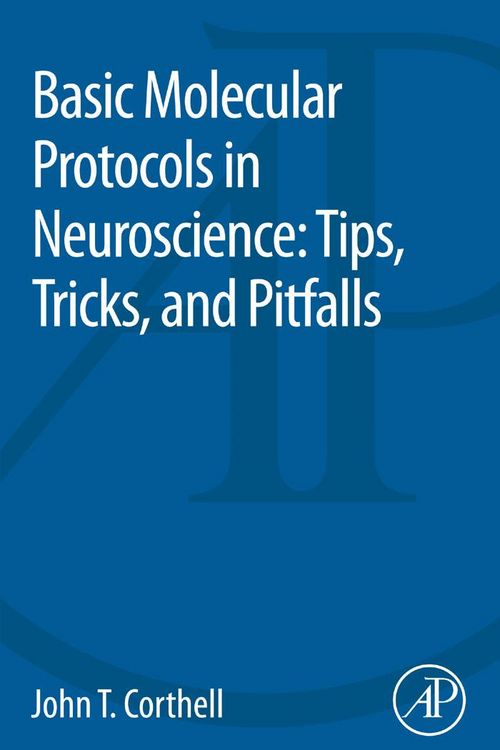 Produktbild: Basic Molecular Protocols in Neuroscience: Tips, Tricks, and Pitfalls