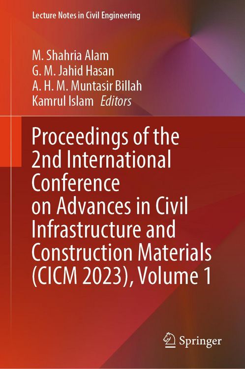 Produktbild: Proceedings of the 2nd International Conference on Advances in Civil Infrastructure and Construction Materials (CICM 2023), Volume 1