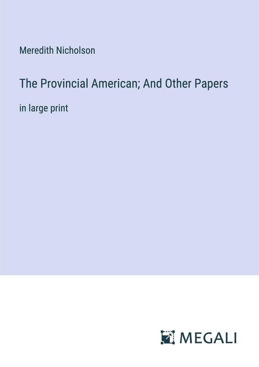 Produktbild: The Provincial American; And Other Papers