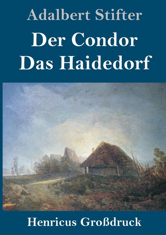 Produktbild: Der Condor / Das Haidedorf (Gro&szlig;druck)