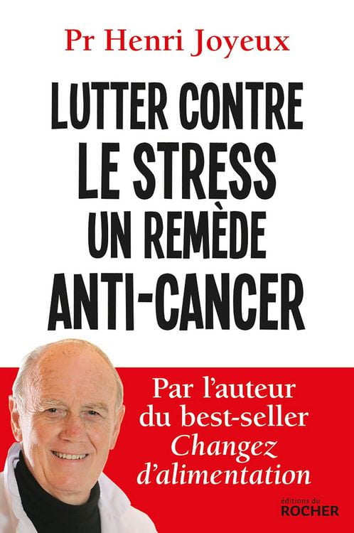 Produktbild: Lutter contre le stress - Un rem&egrave;de anti-cancer