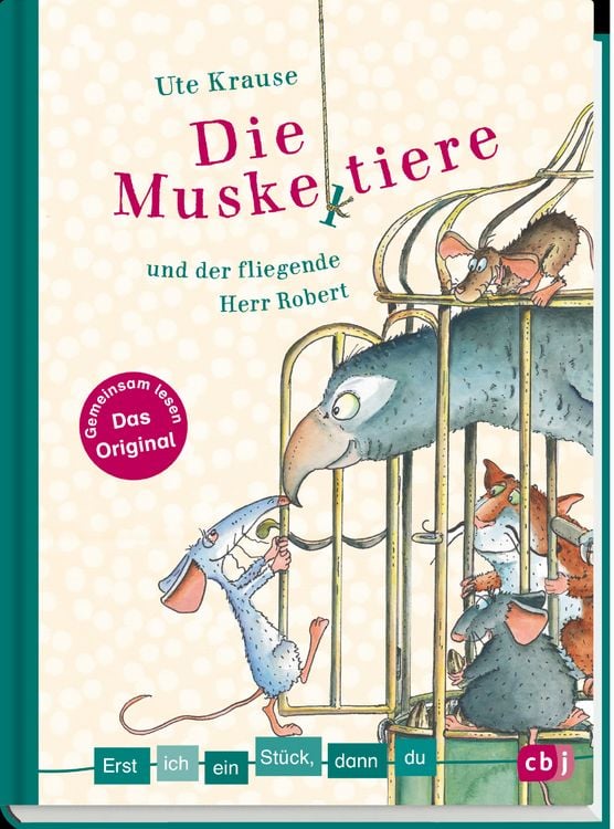 Produktbild: Erst ich ein Stück, dann du - Die Muskeltiere und der fliegende Herr Robert