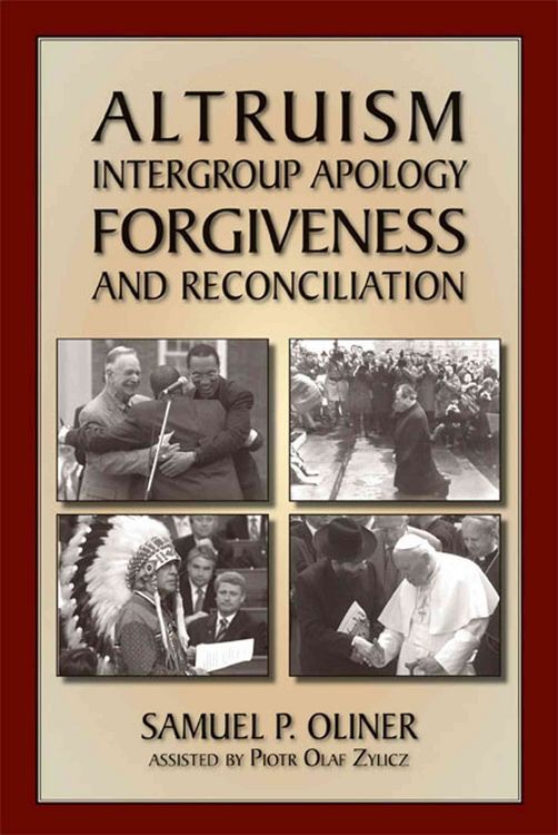 Produktbild: Oliner, S: Altruism, Intergroup Apology, Forgiveness, and Re
