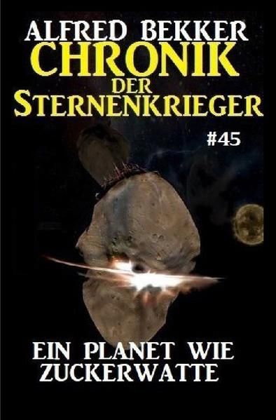 Produktbild: Chronik der Sternenkrieger 45: Ein Planet wie Zuckerwatte