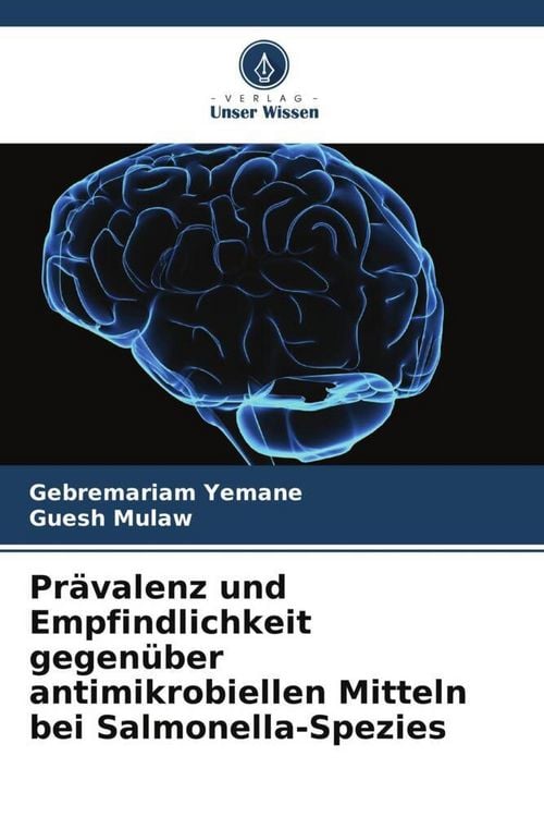 Produktbild: Pr&auml;valenz und Empfindlichkeit gegen&uuml;ber antimikrobiellen Mitteln bei Salmonella-Spezies