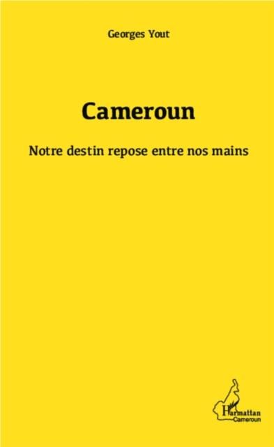 Produktbild: Cameroun notre destin repose entre nos mains