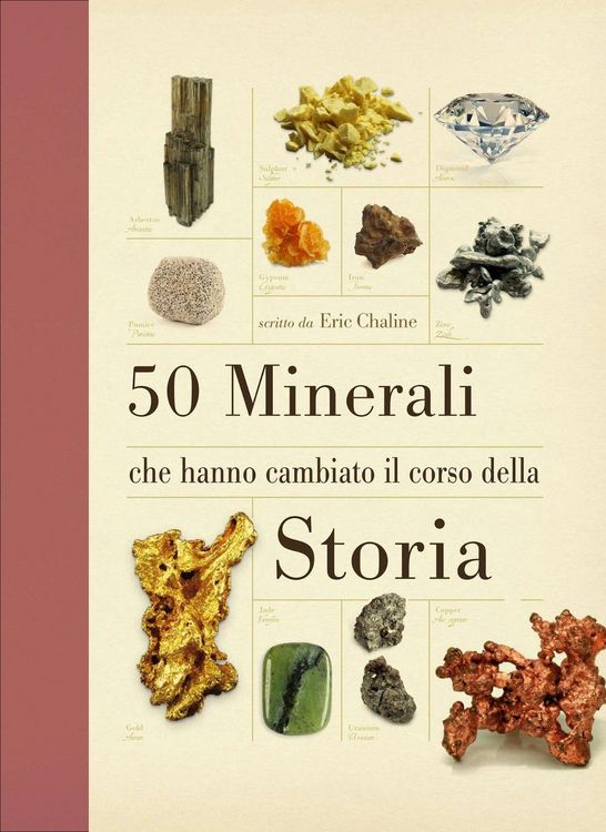 Produktbild: 50 minerali che hanno cambiato il corso della storia