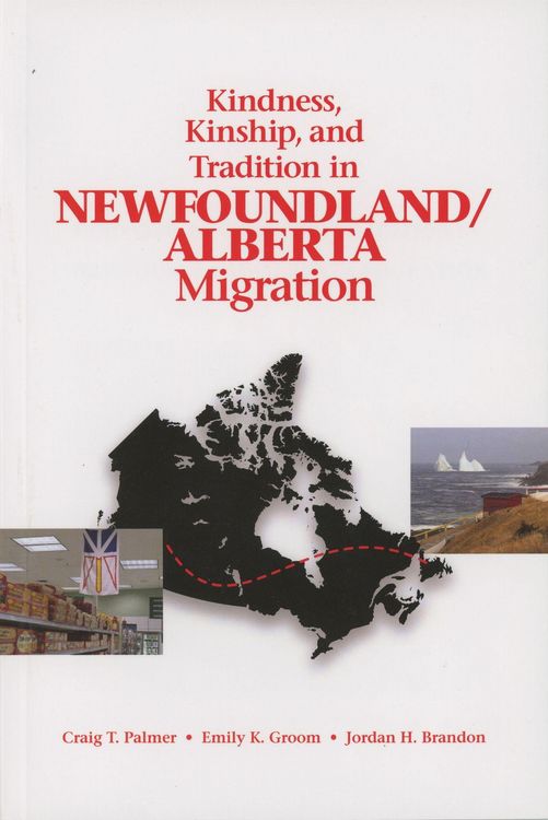 Produktbild: Kindness, Kinship, and Tradition in Newfoundland/Alberta Migration